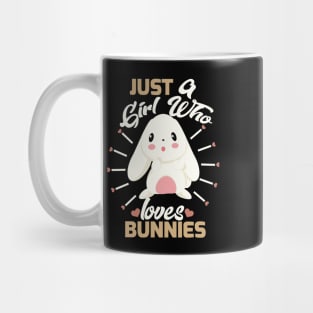 just a girl who loves bunnies Mug